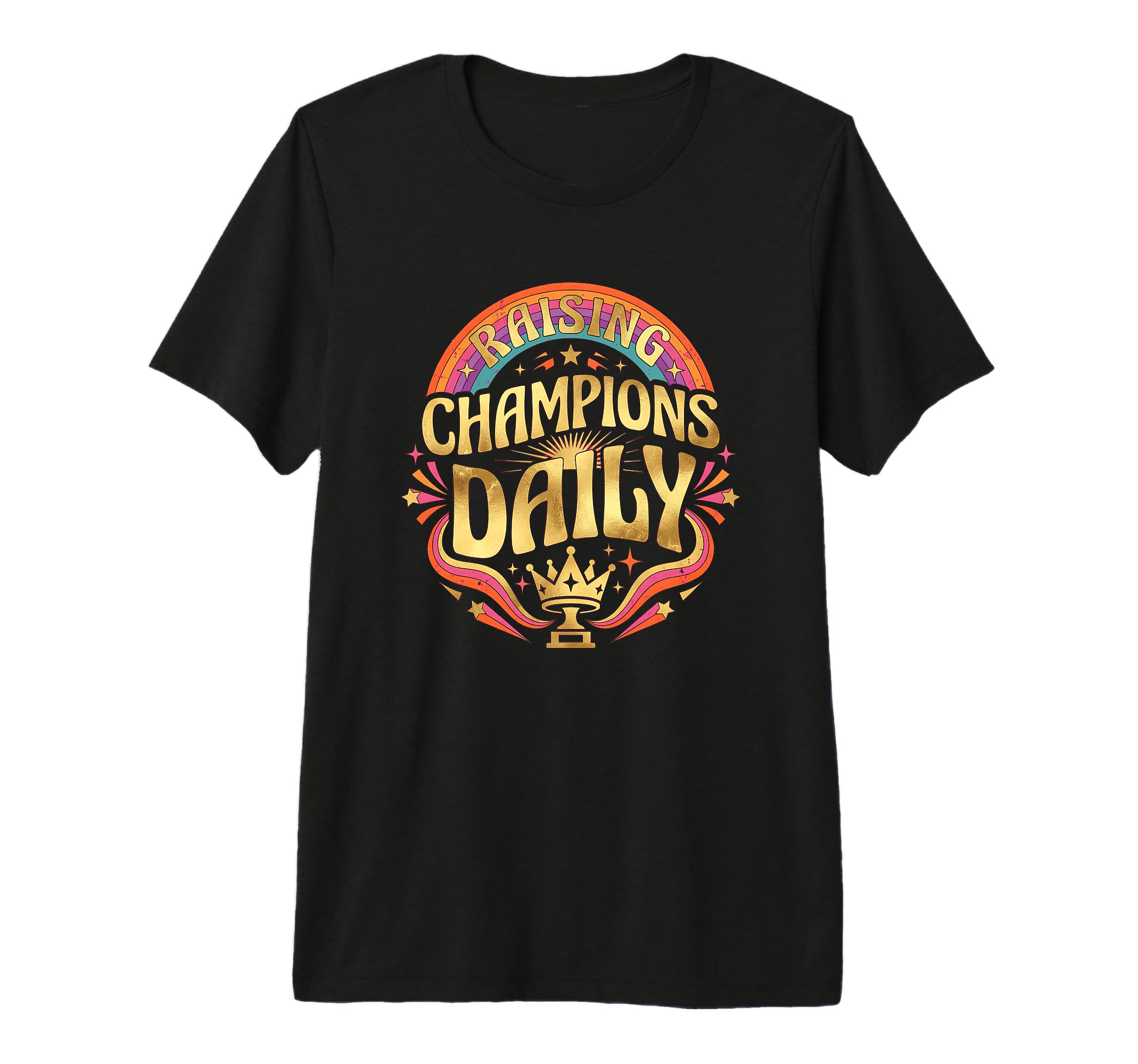 Raising Champions Daily Parent Life T-Shirt - Minimalist Print for Adults - T-Shirt, Sweatshirt, Hoodie
