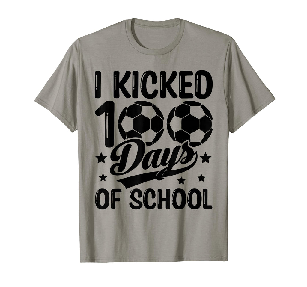 I Kicked 100 Days School Soccer T-Shirt - Aesthetic Graphic Men Women - T-Shirt, Sweatshirt, Hoodie