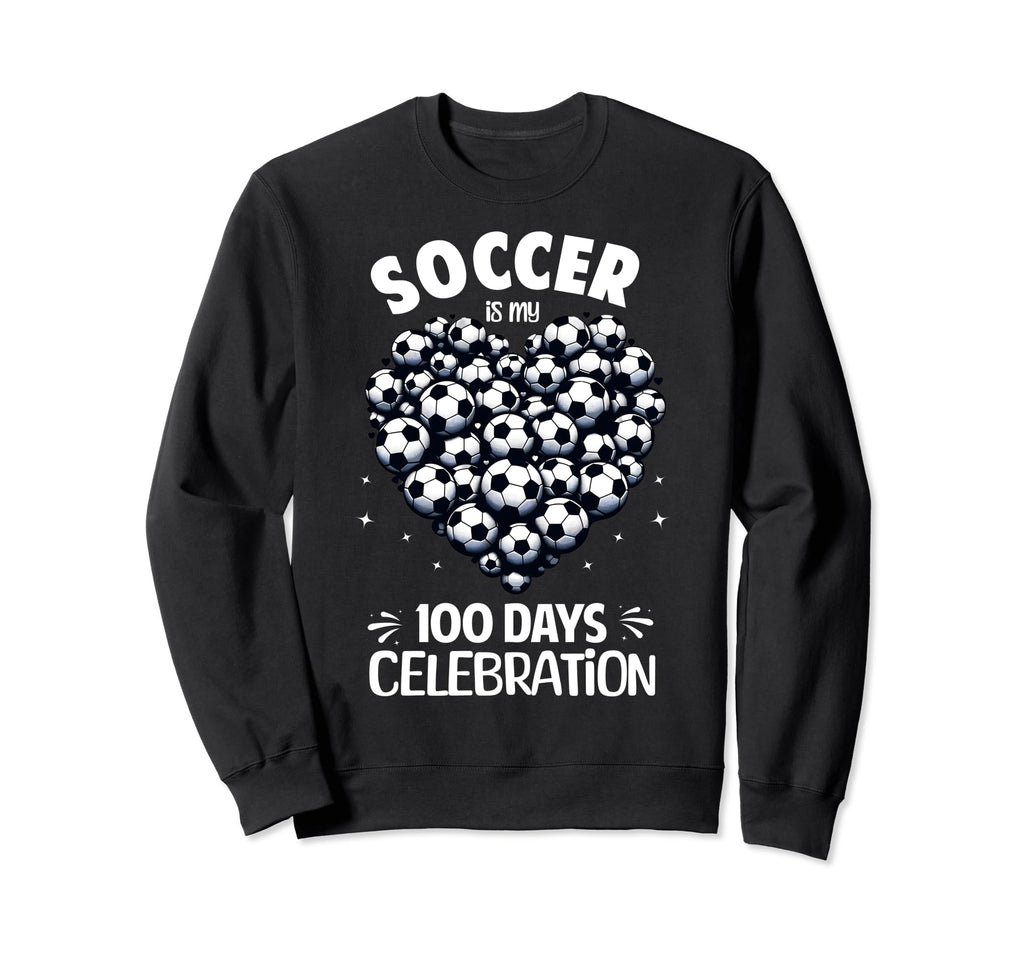 100 Days School Soccer Heart Sweatshirt - Fun Novelty Design Men Women - T-Shirt, Sweatshirt, Hoodie