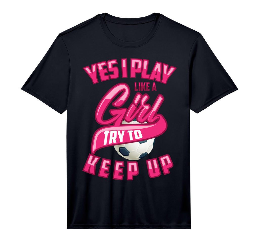 Glam Yes I Play Like Try To Keep Up Gift T-Shirt - Trendy Graphic Unisex - T-Shirt, Sweatshirt, Hoodie