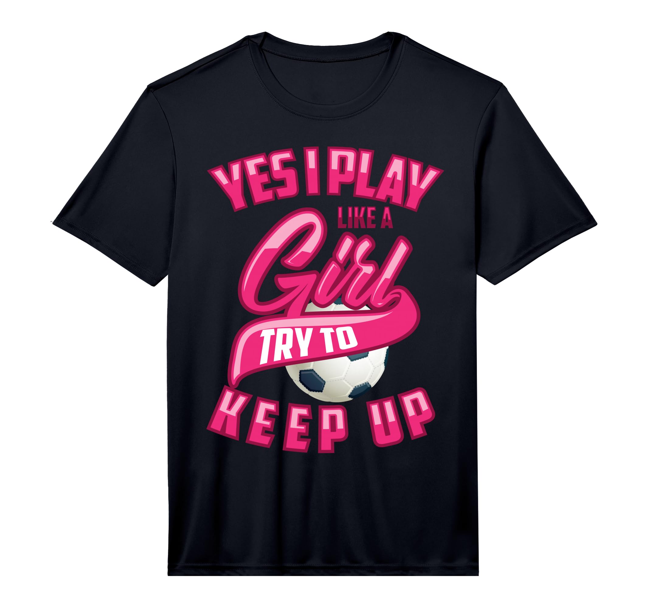 Glam Yes I Play Like Try To Keep Up Gift T-Shirt - Trendy Graphic Unisex - T-Shirt, Sweatshirt, Hoodie