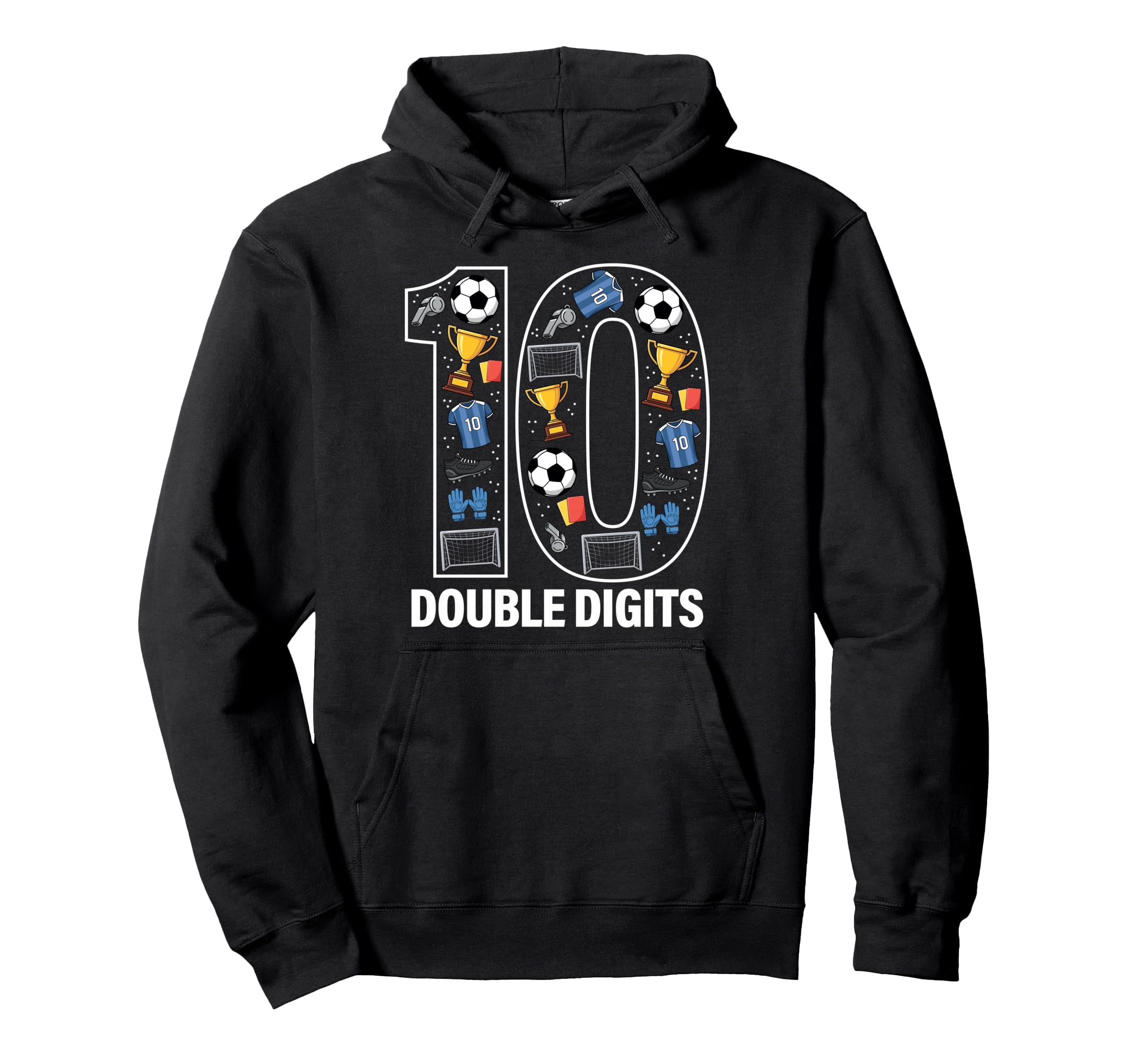 10 Soccer Birthday Double Digits Hoodie - Casual Everyday Wear Unisex - T-Shirt, Sweatshirt, Hoodie