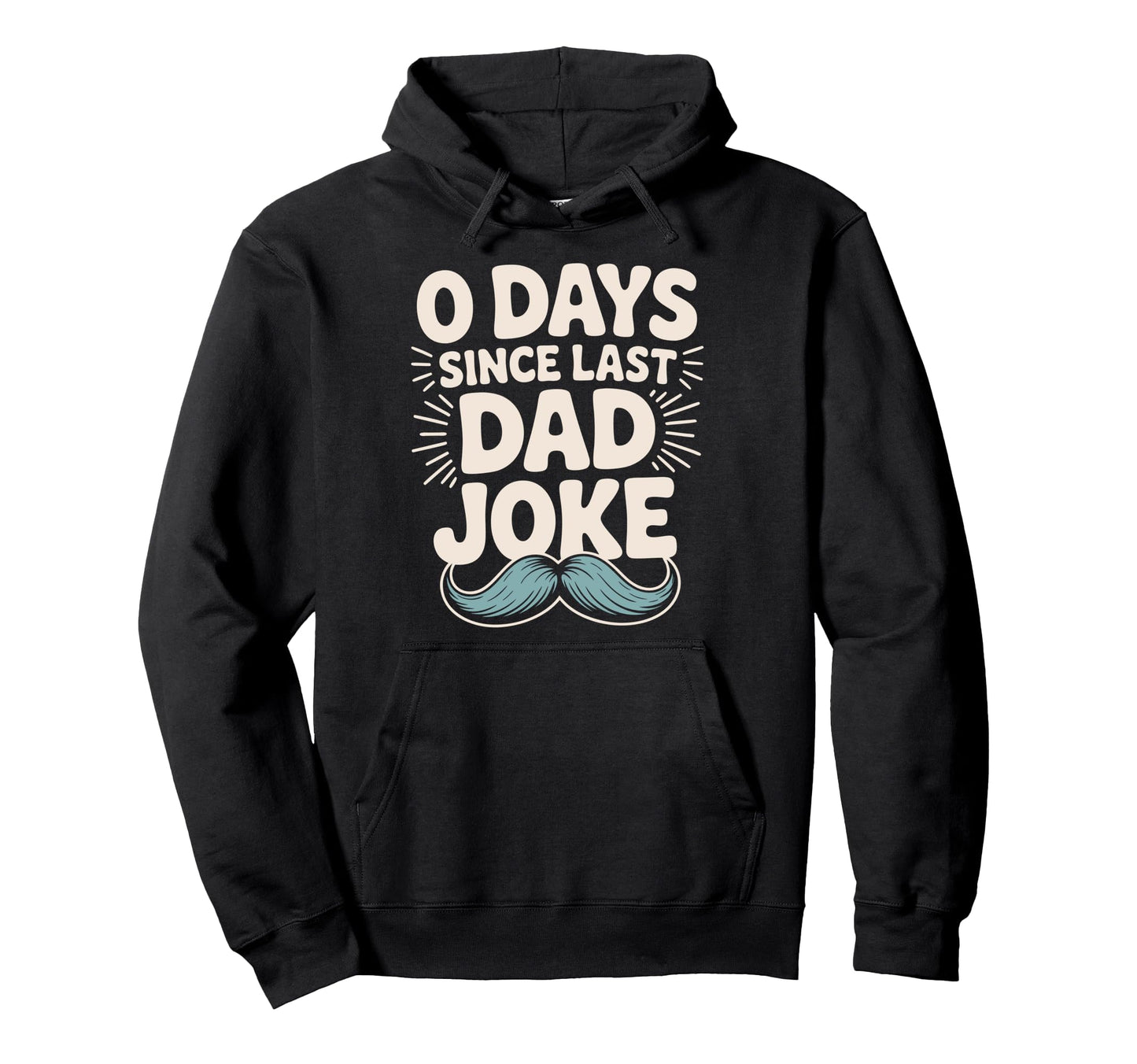 0 Days Since Last Dad Joke Meme Hoodie - Unique Graphic for Adults - T-Shirt, Sweatshirt, Hoodie