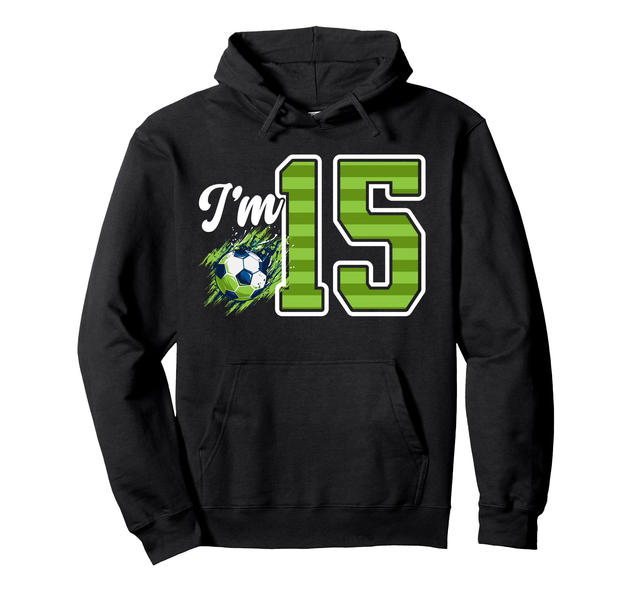15Th Soccer Birthday Party Fifteen Year Old Hoodie - Graphic Print Unisex - T-Shirt, Sweatshirt, Hoodie
