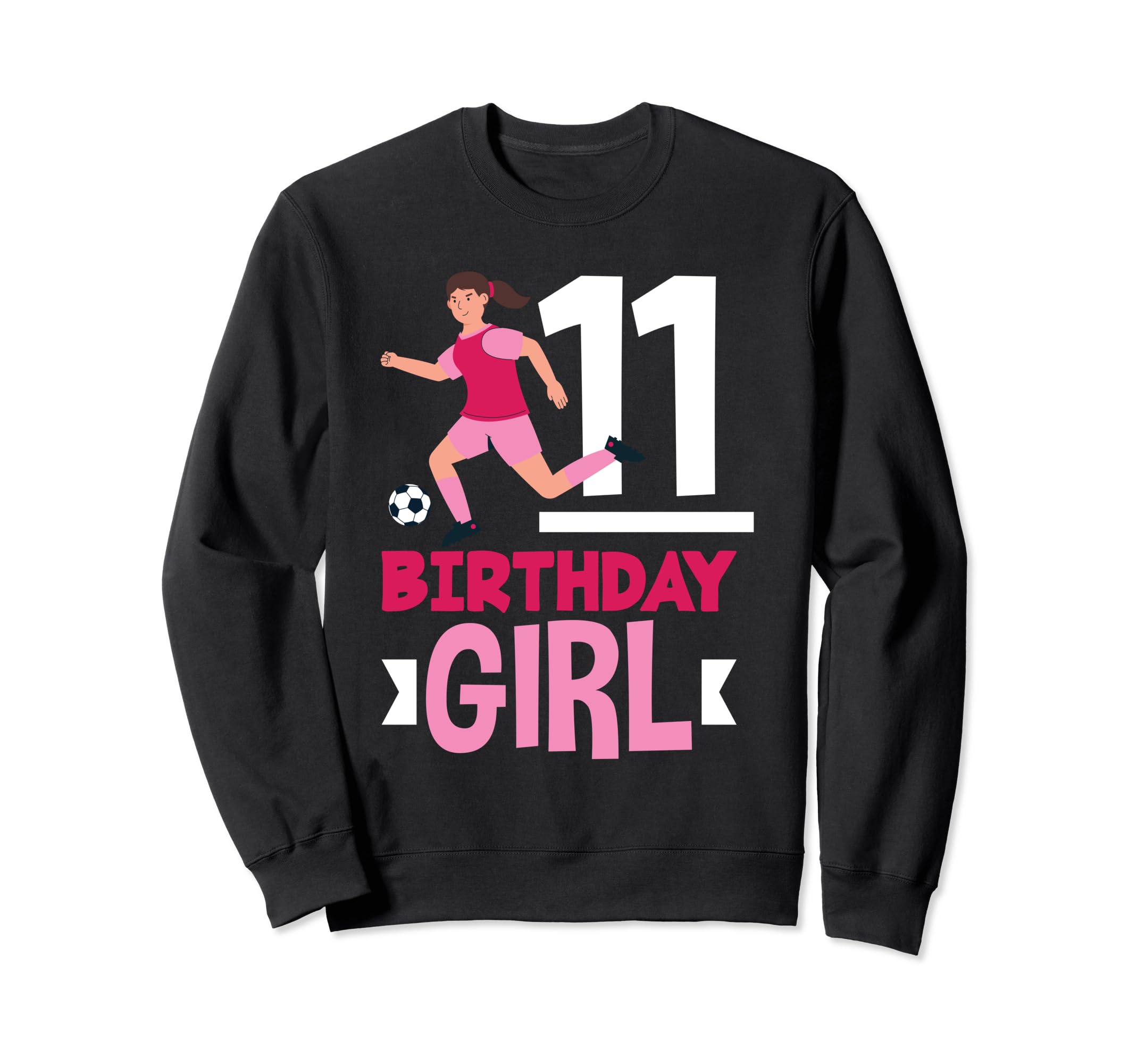 11Th Birthday 11 Years Soccer Sweatshirt - Streetwear Style for Adults - T-Shirt, Sweatshirt, Hoodie