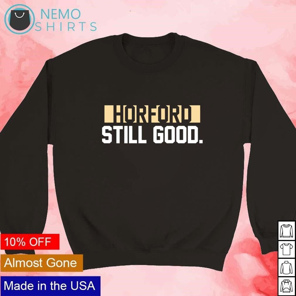 Horford still good Boston Celtics - Adult & Kids T-Shirts, Sweatshirts & Hoodies apparel design preview 4
