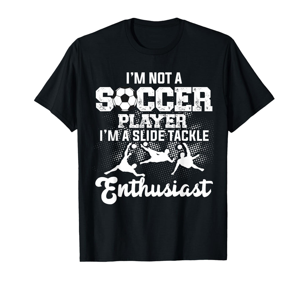 Unique Soccer Football Passion T-Shirt - Graphic Print Men Women - T-Shirt, Sweatshirt, Hoodie