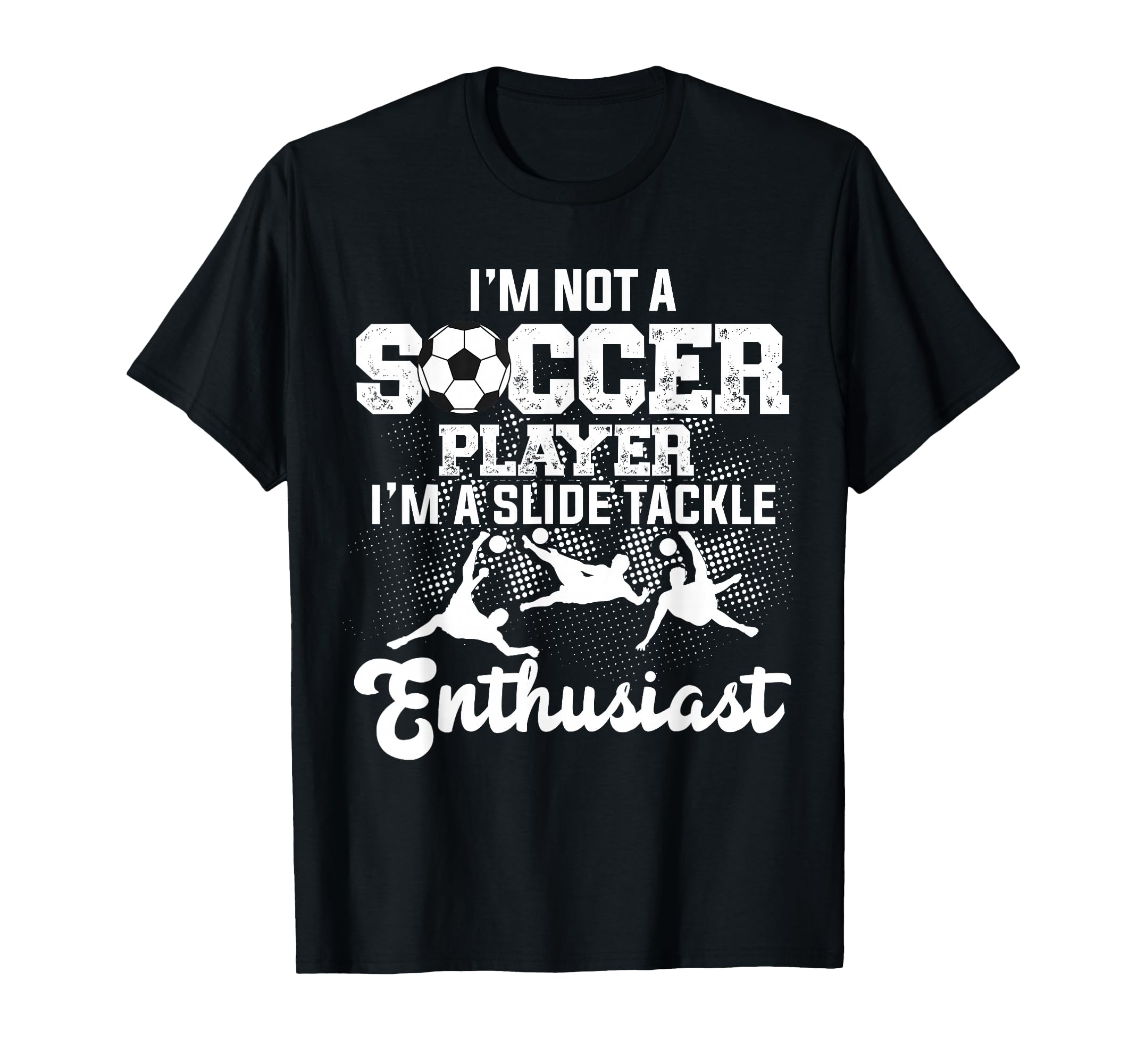 Unique Soccer Football Passion T-Shirt - Graphic Print Men Women - T-Shirt, Sweatshirt, Hoodie