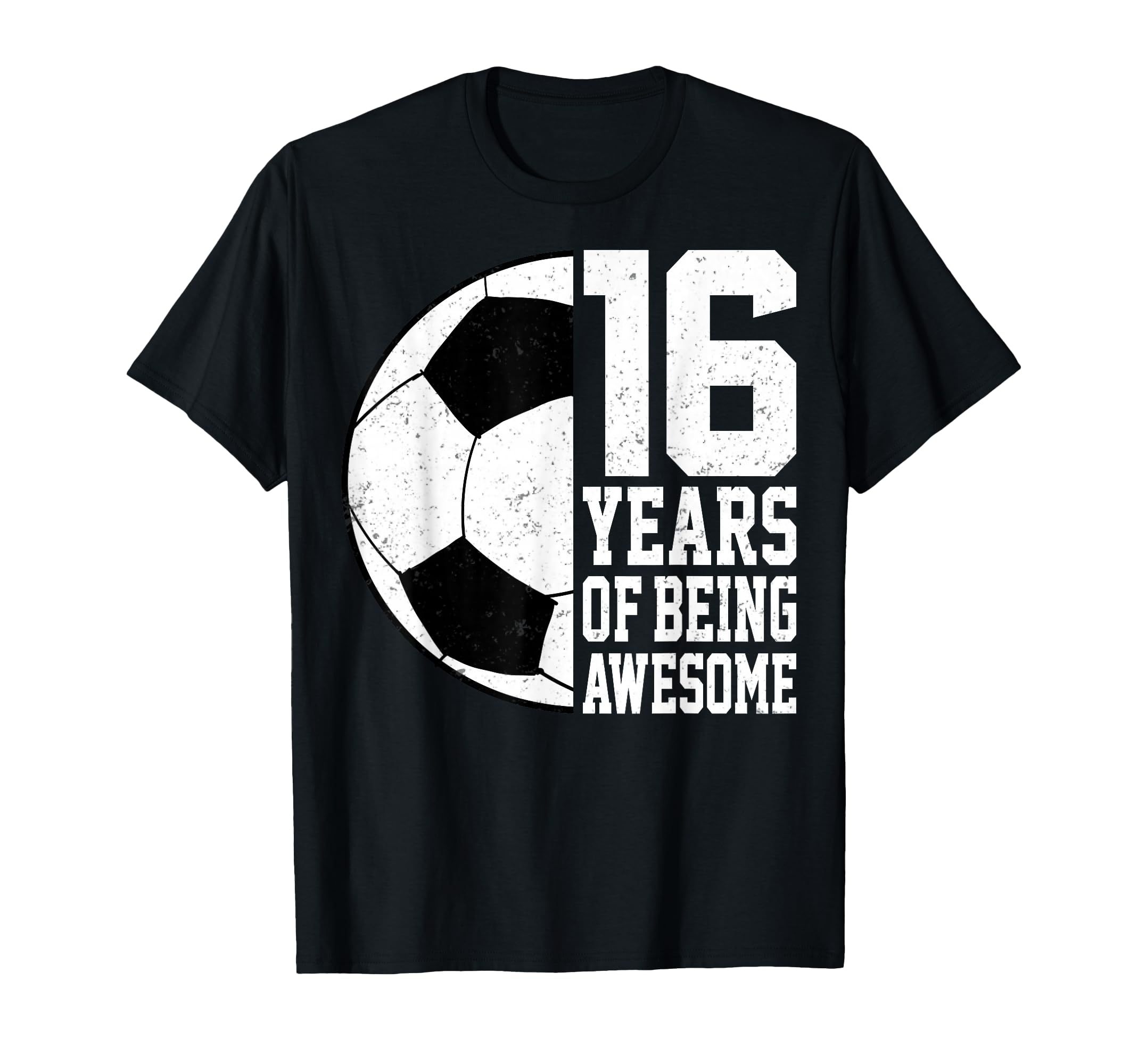 16 Years Being Awesome Soccer 16Th T-Shirt - Unique Graphic for Adults - T-Shirt, Sweatshirt, Hoodie
