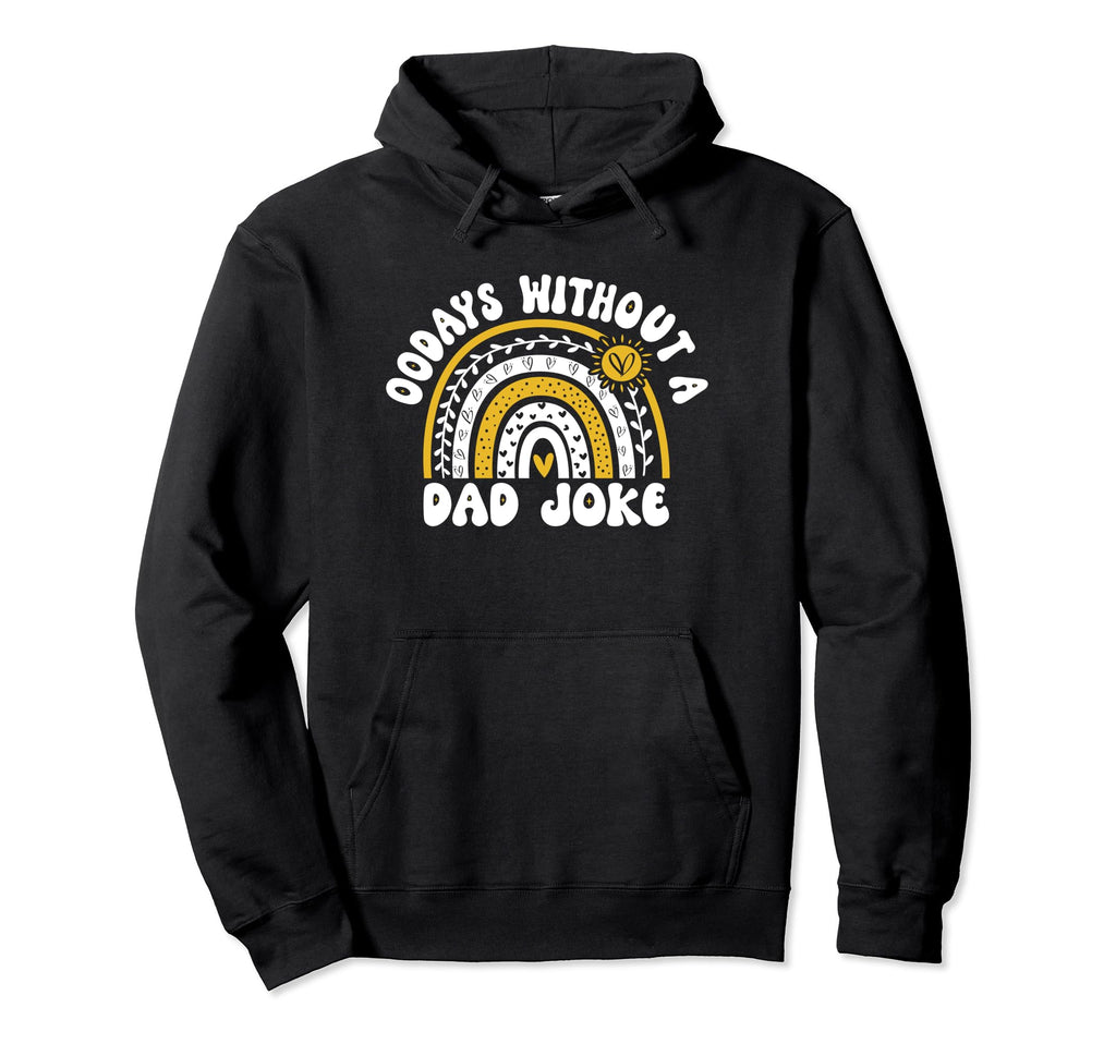 00 Days Without Dad Joke Funny Dad Hoodie - Graphic Print Men Women - T-Shirt, Sweatshirt, Hoodie