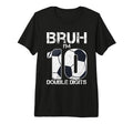 10Th Birthday Soccer Bruh Im Double T-Shirt - Streetwear Style for Adults - T-Shirt, Sweatshirt, Hoodie