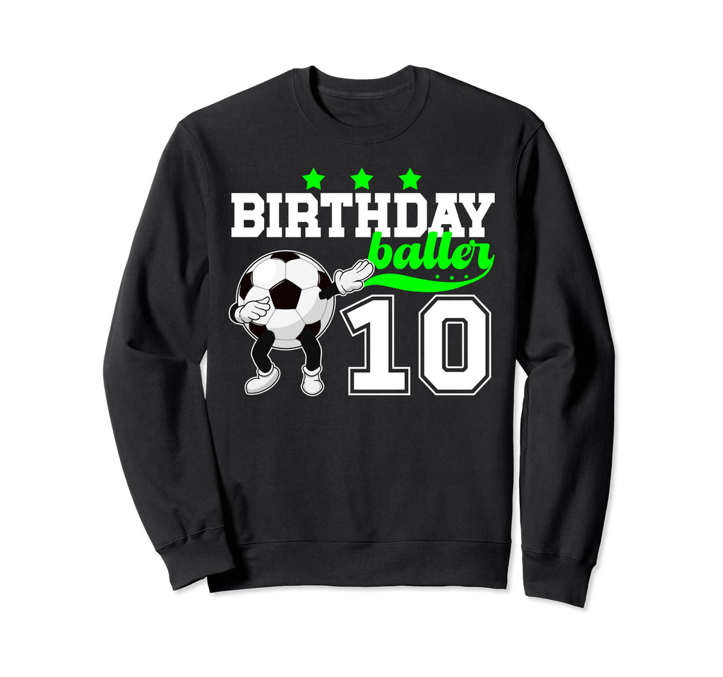10Th Birthday Party Soccer Ten Year Sweatshirt - Trendy Graphic for Adults - T-Shirt, Sweatshirt, Hoodie