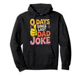 0 Days Since Last Dad Joke Meme Hoodie - Minimalist Print Men Women - T-Shirt, Sweatshirt, Hoodie