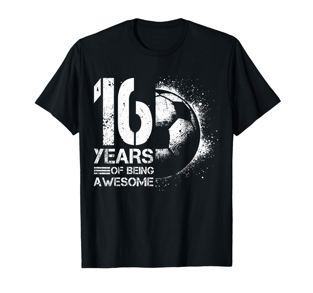 16Th Birthday Soccer Player Football 16 T-Shirt - Streetwear Style Unisex - T-Shirt, Sweatshirt, Hoodie