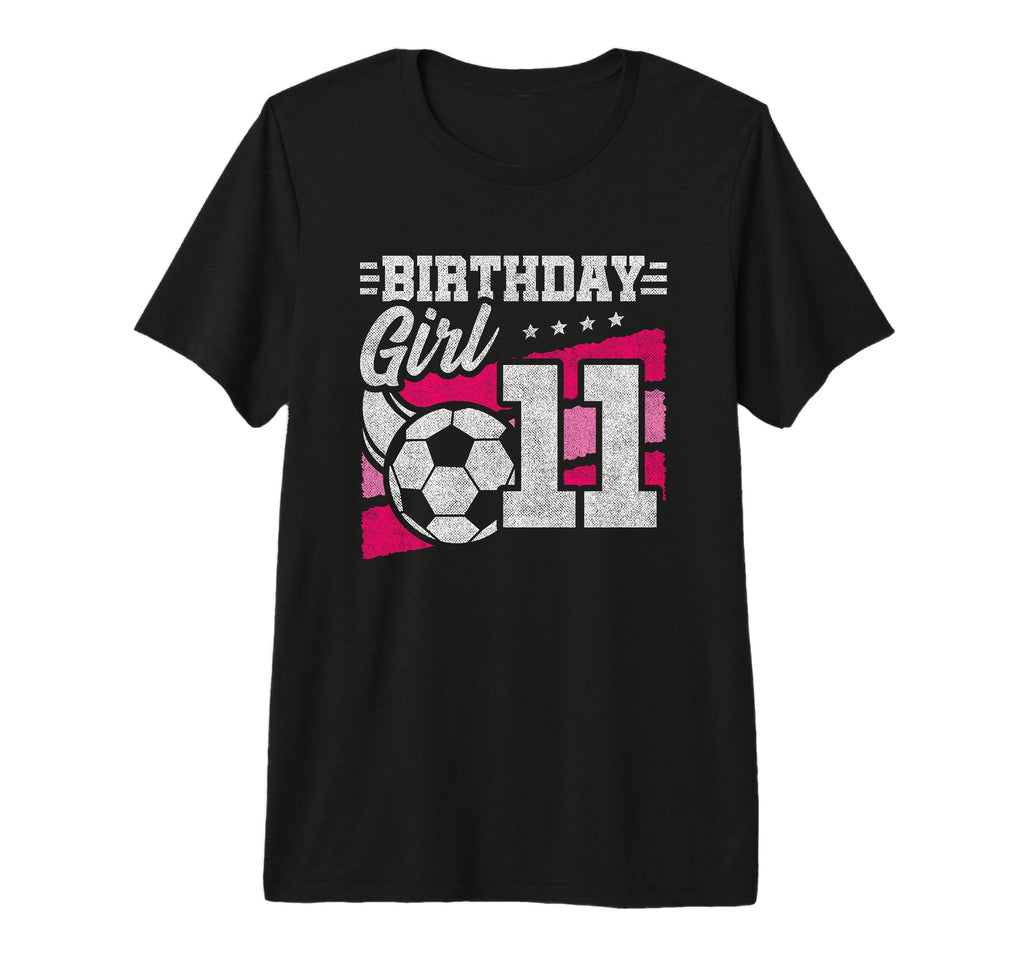 11 Year Old Soccer Birthday 11Th T-Shirt - Fun Novelty Design for Adults - T-Shirt, Sweatshirt, Hoodie