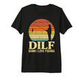 Dilf Damn I Love Fishing Sunset T-Shirt - Aesthetic Graphic for Adults - T-Shirt, Sweatshirt, Hoodie