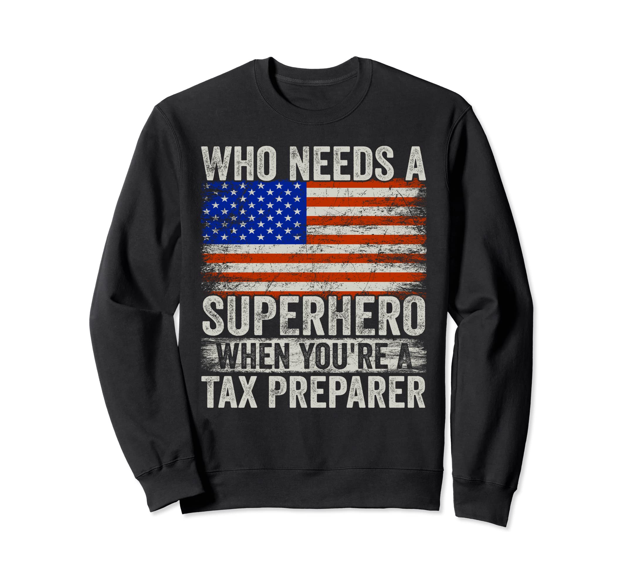 Funny Tax Examiner Superhero Dad Sweatshirt - Streetwear Style Men Women - T-Shirt, Sweatshirt, Hoodie