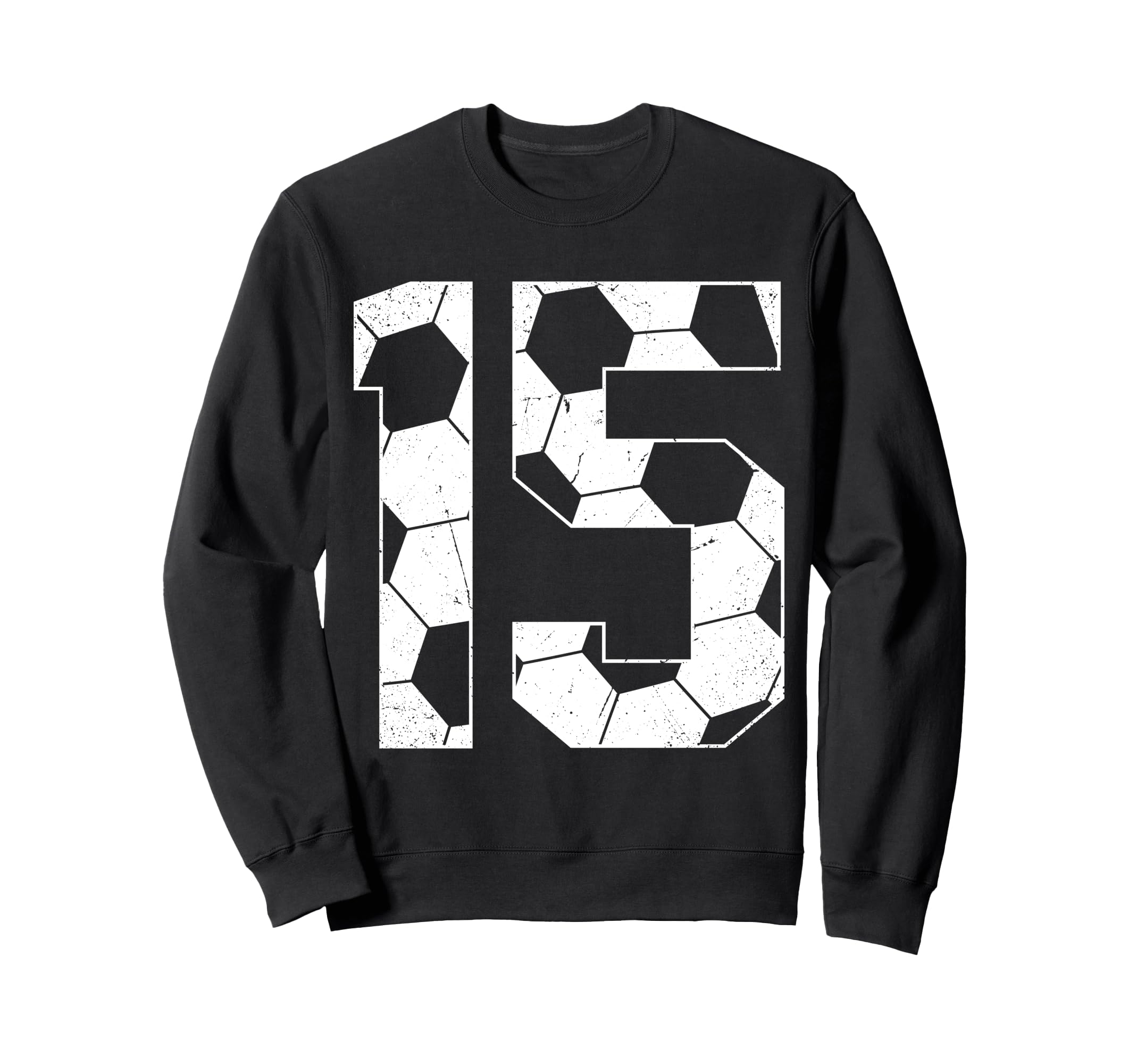 15Th Birthday Soccer Player Football Sweatshirt - Novelty Apparel Unisex - T-Shirt, Sweatshirt, Hoodie