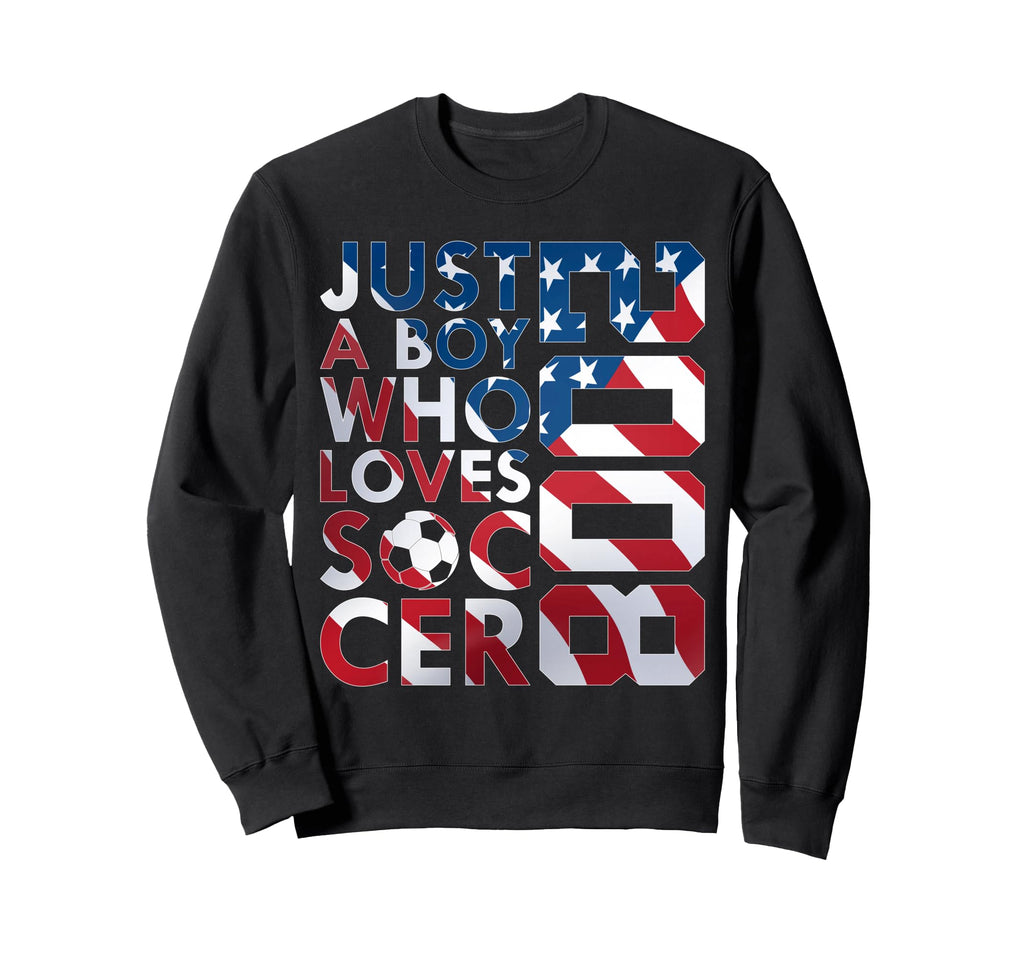 2008 Just Who Loves Soccer 18Th Sweatshirt - Streetwear Style Men Women - T-Shirt, Sweatshirt, Hoodie