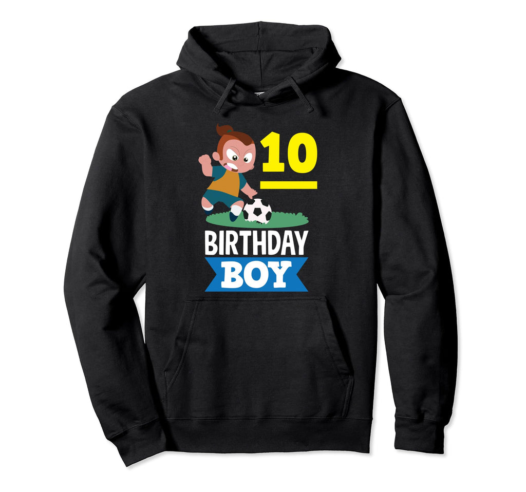 10Th Birthday 10 Years Soccer Hoodie - Fun Novelty Design for Adults - T-Shirt, Sweatshirt, Hoodie