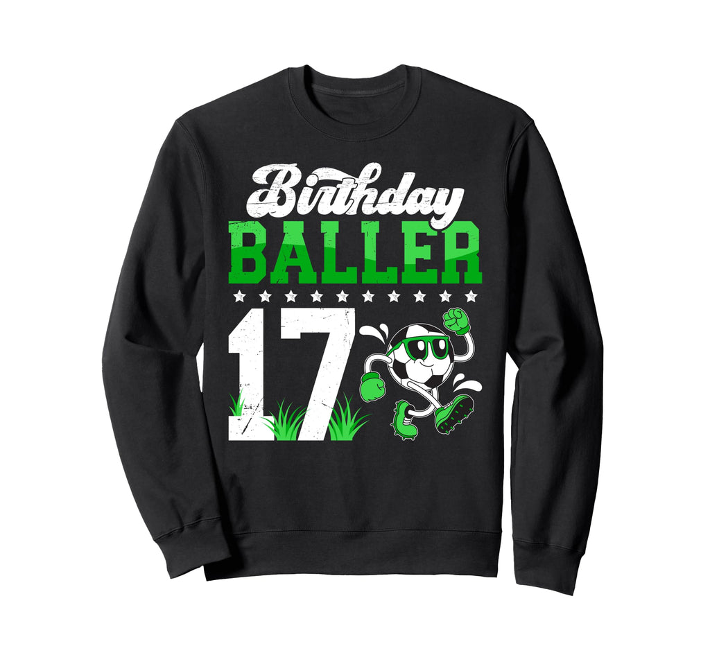 17Th Soccer Birthday Party Seventeen Sweatshirt - Trendy Graphic Unisex - T-Shirt, Sweatshirt, Hoodie
