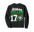 17Th Soccer Birthday Party Seventeen Sweatshirt - Trendy Graphic Unisex - T-Shirt, Sweatshirt, Hoodie