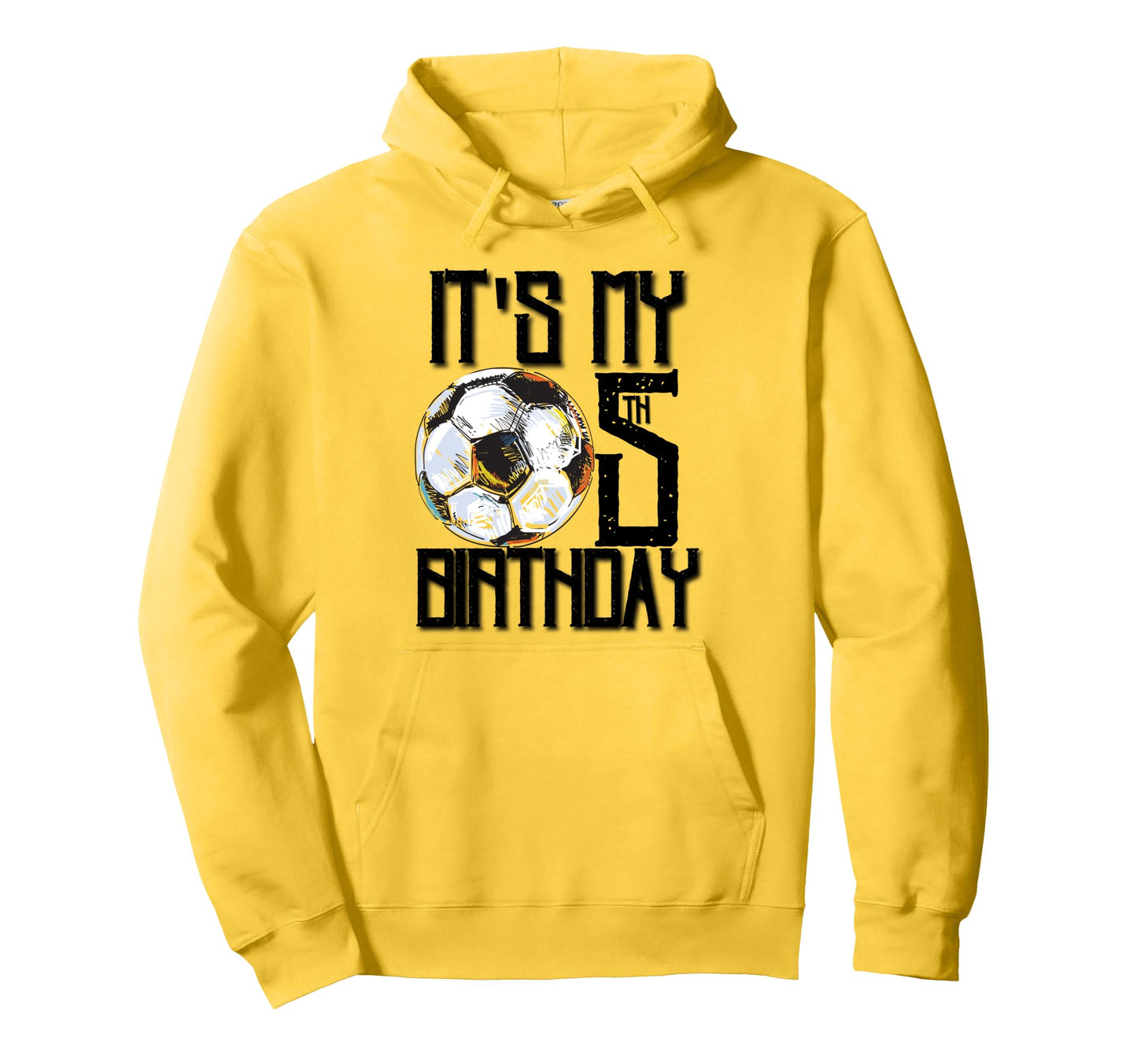 Its My 5Th Birthday Soccer Player 5Th Hoodie - Casual Everyday Wear Unisex - T-Shirt, Sweatshirt, Hoodie