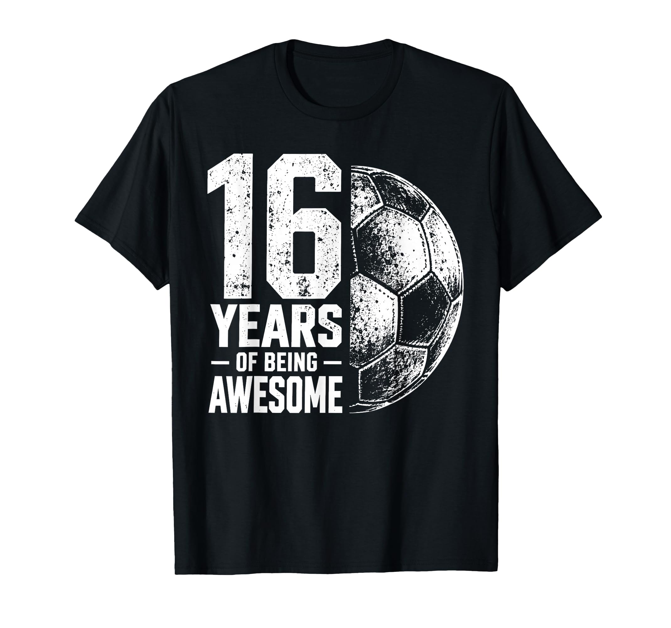 16 Years Being Awesome Soccer 16Th T-Shirt - Aesthetic Graphic Unisex - T-Shirt, Sweatshirt, Hoodie