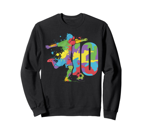 10 Soccer Birthday Gift Soccer Fan Sweatshirt - Graphic Print for Adults - T-Shirt, Sweatshirt, Hoodie
