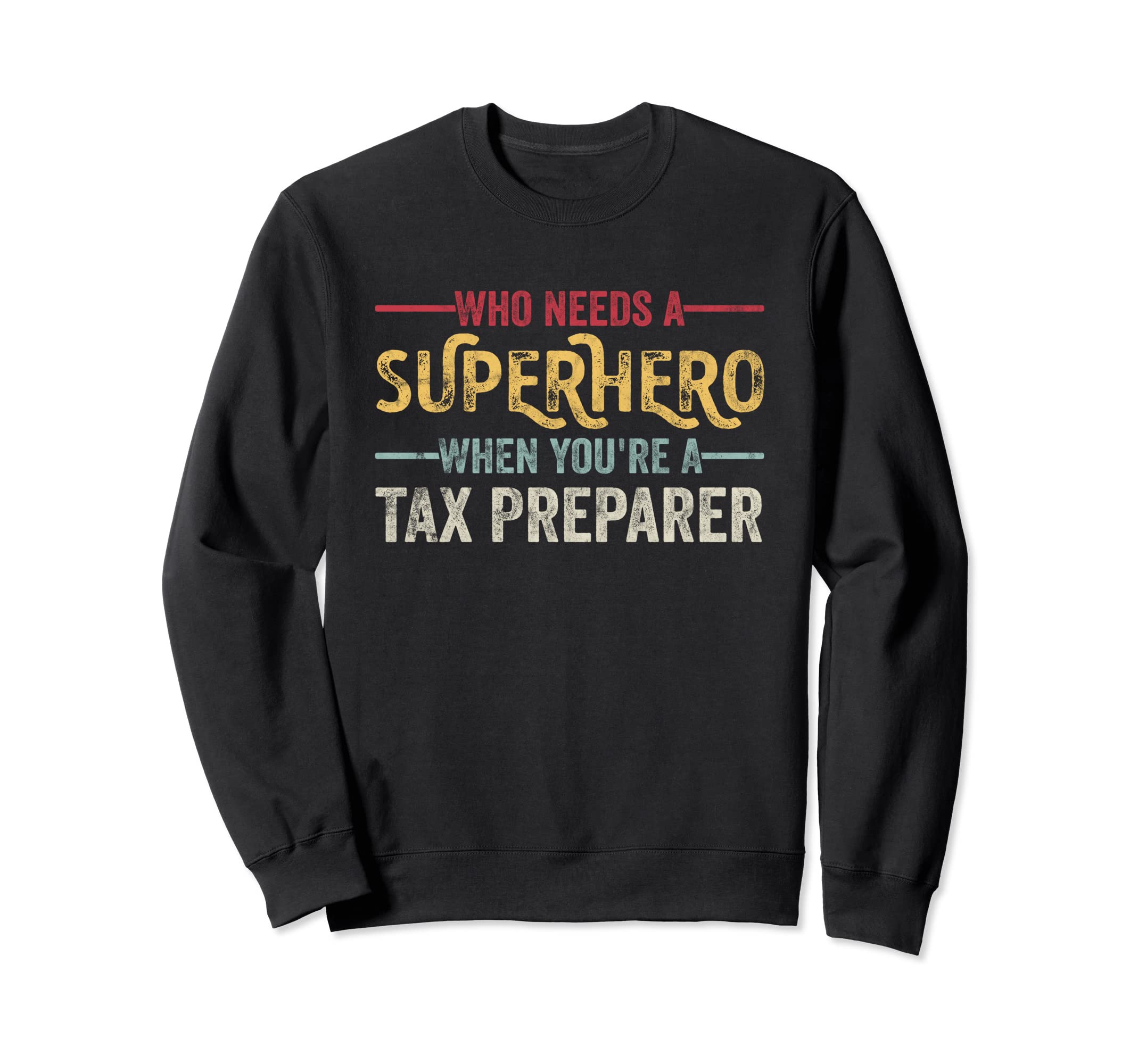 Funny Tax Examiner Superhero Dad Sweatshirt - Aesthetic Graphic Unisex - T-Shirt, Sweatshirt, Hoodie