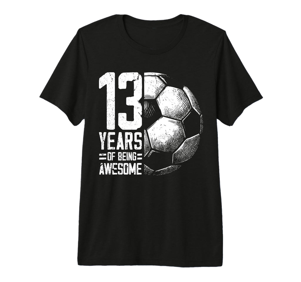 13Th Birthday Soccer Player Football 13 T-Shirt - Trendy Graphic Men Women - T-Shirt, Sweatshirt, Hoodie