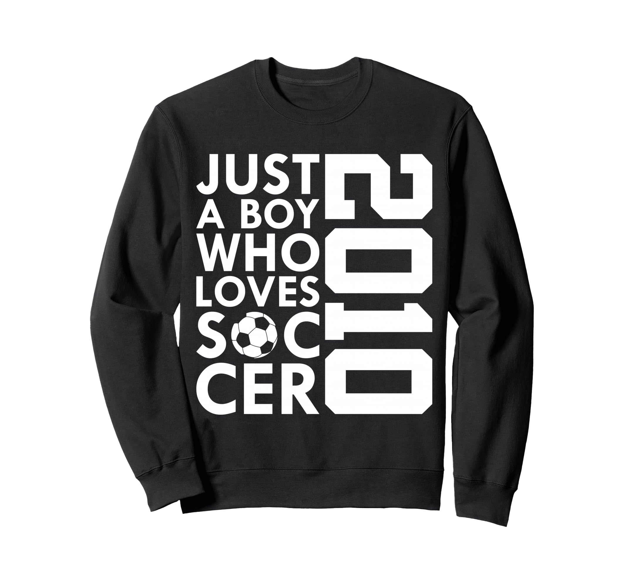 2010 Just Who Loves Soccer 16Th Sweatshirt - Graphic Print Men Women - T-Shirt, Sweatshirt, Hoodie