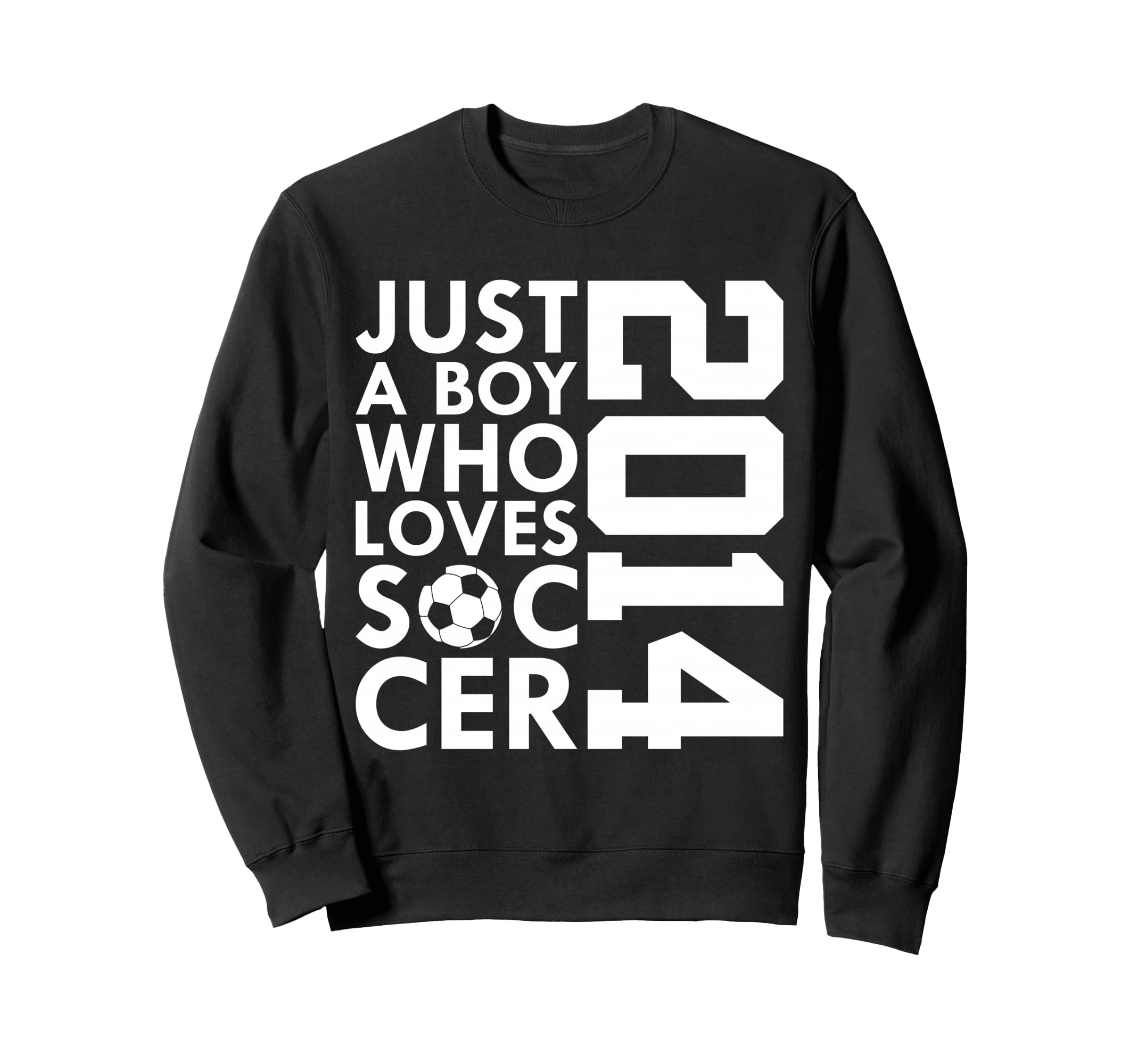 2014 Just Who Loves Soccer 12Th Sweatshirt - Novelty Apparel Men Women - T-Shirt, Sweatshirt, Hoodie