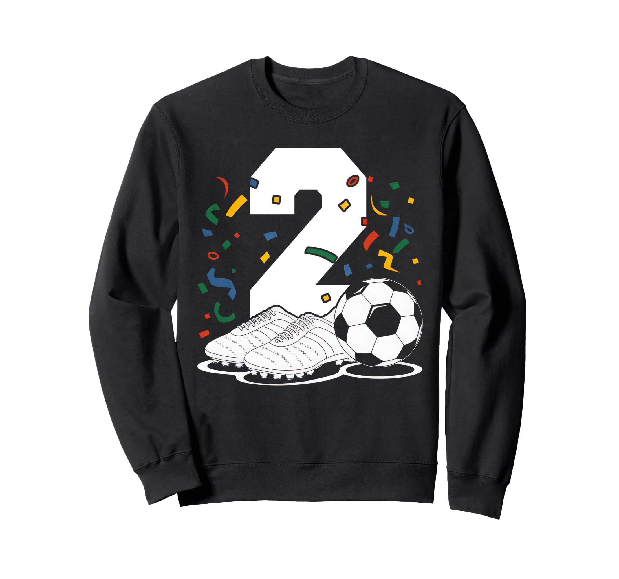 2 Soccer Birthday Gift Soccer Sweatshirt - Fun Novelty Design Men Women - T-Shirt, Sweatshirt, Hoodie