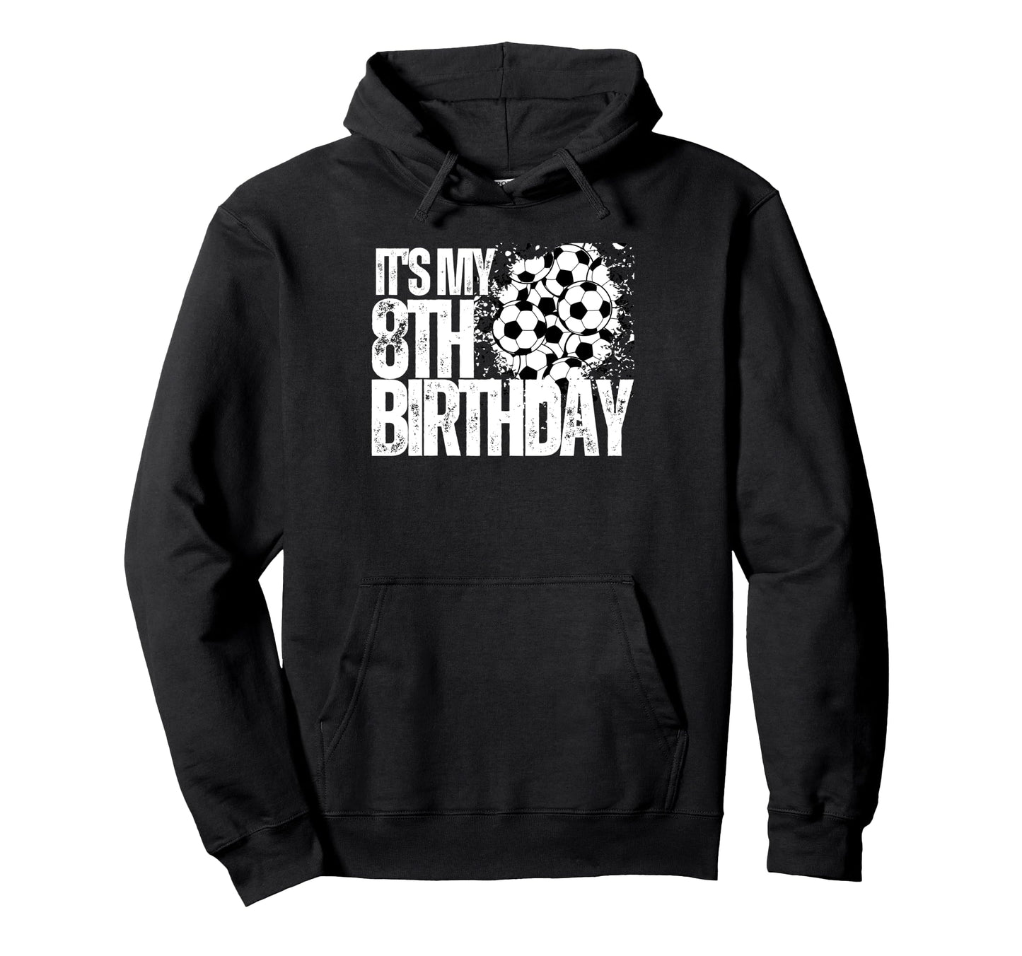 Its My 8Th Birthday Soccer Player 8Th Hoodie - Graphic Print for Adults - T-Shirt, Sweatshirt, Hoodie