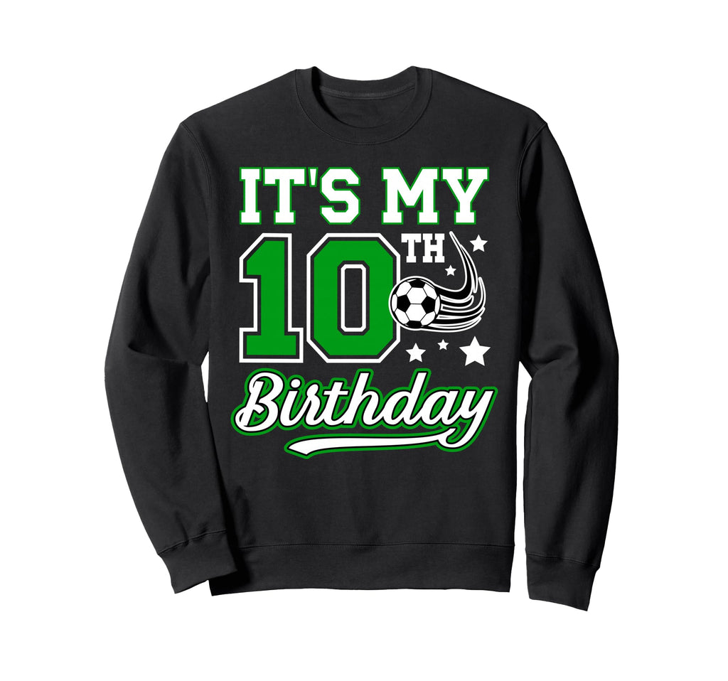 10Th Soccer Birthday Party 10 Sweatshirt - Aesthetic Graphic for Adults - T-Shirt, Sweatshirt, Hoodie