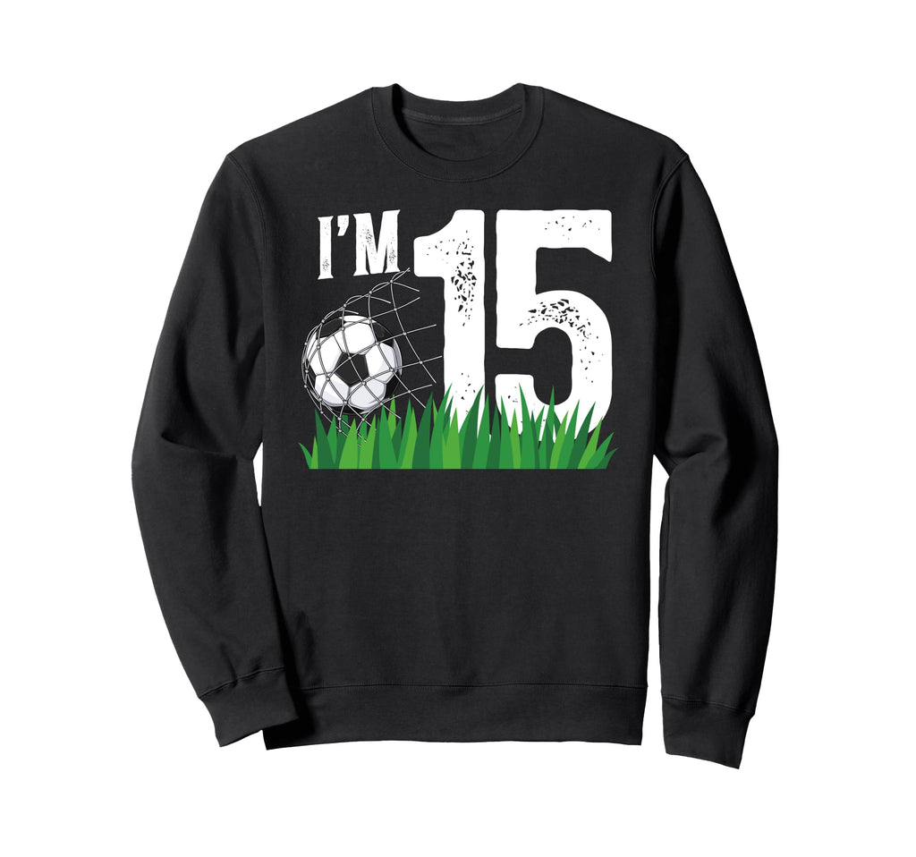 15Th Soccer Birthday Party Fifteen Sweatshirt - Graphic Print for Adults - T-Shirt, Sweatshirt, Hoodie