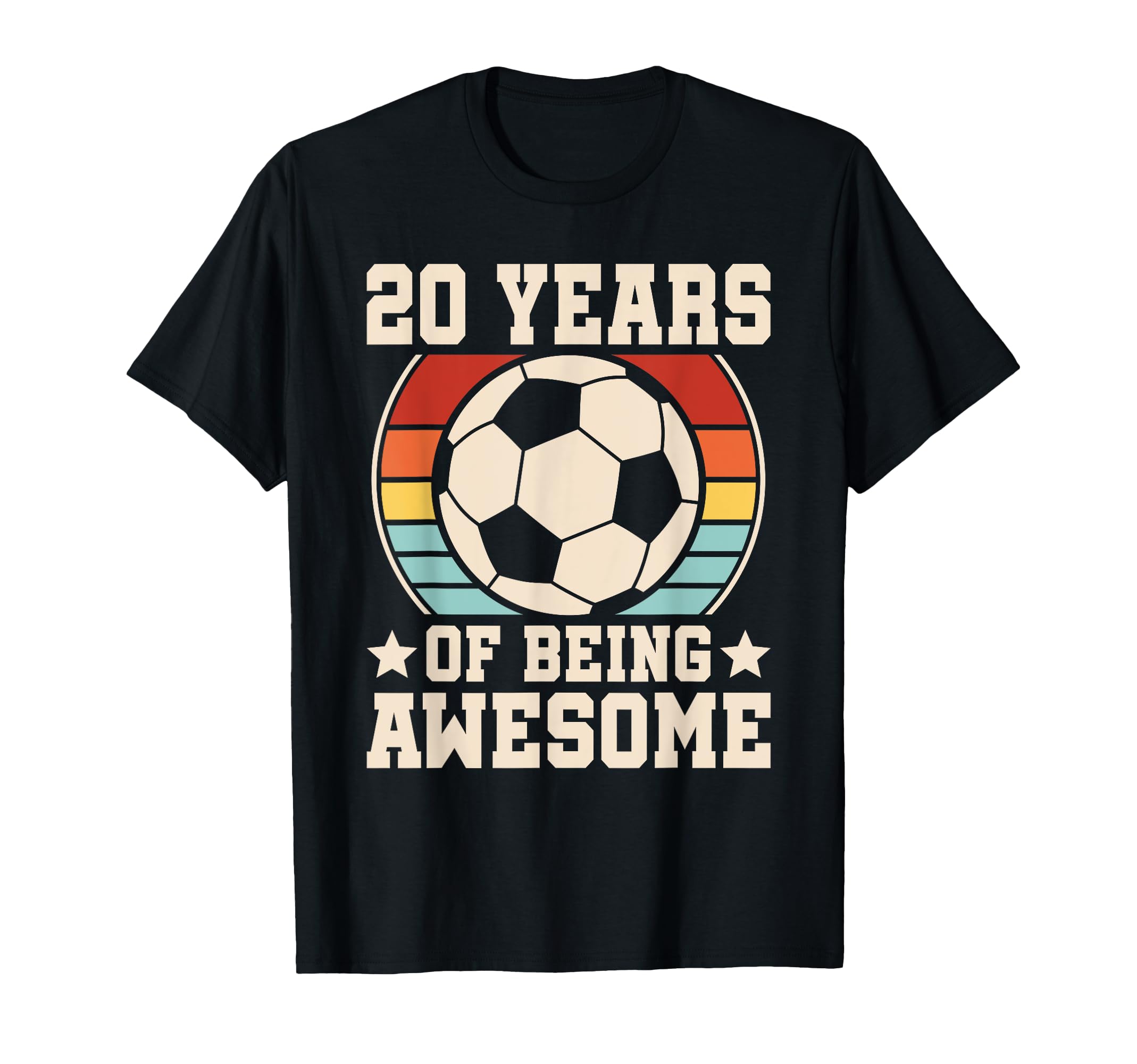 20 Years Being Awesome Soccer 20Th T-Shirt - Novelty Apparel Unisex - T-Shirt, Sweatshirt, Hoodie