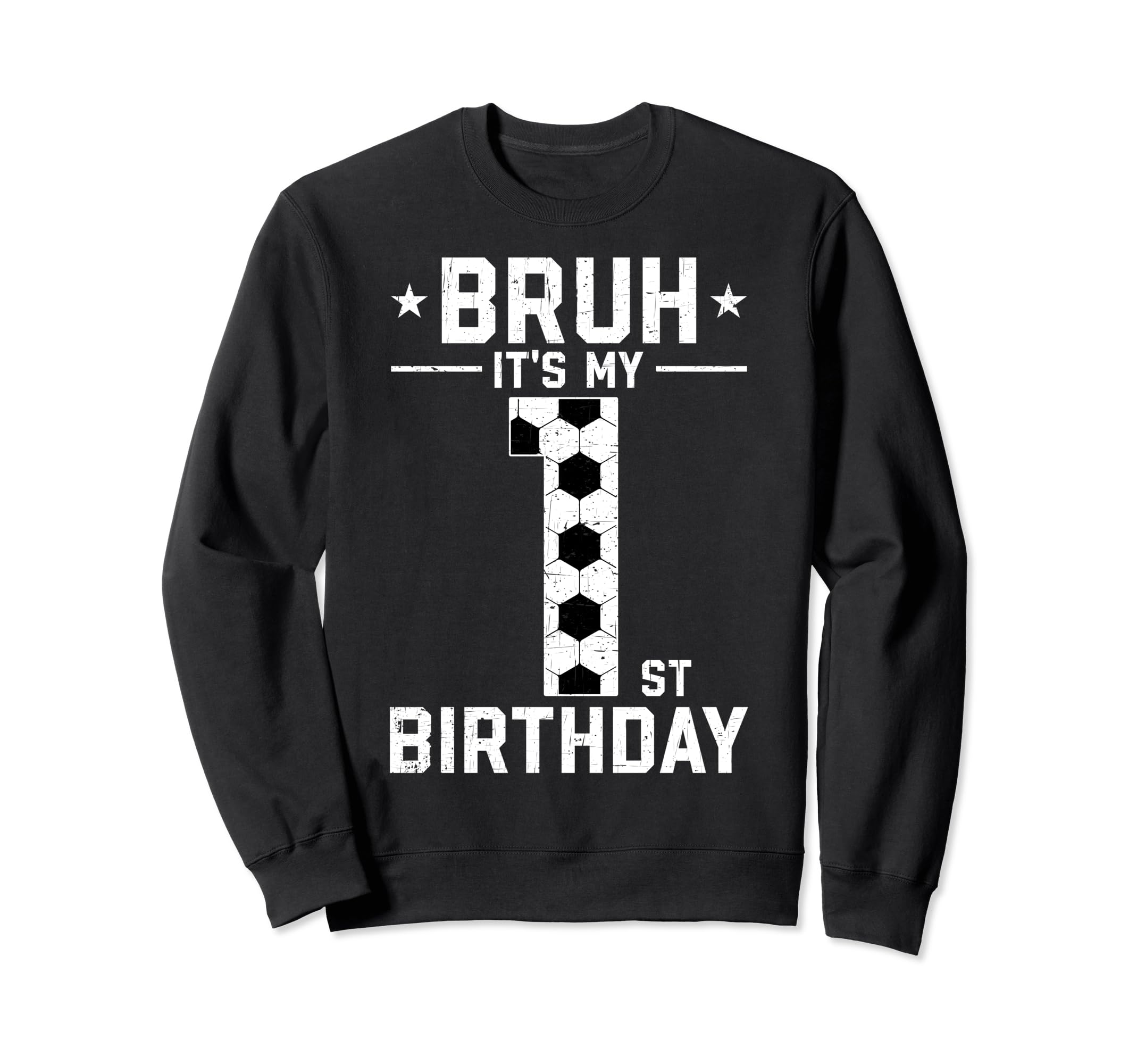 1 Year Old Birthday Soccer Bruh Sweatshirt - Aesthetic Graphic Men Women - T-Shirt, Sweatshirt, Hoodie
