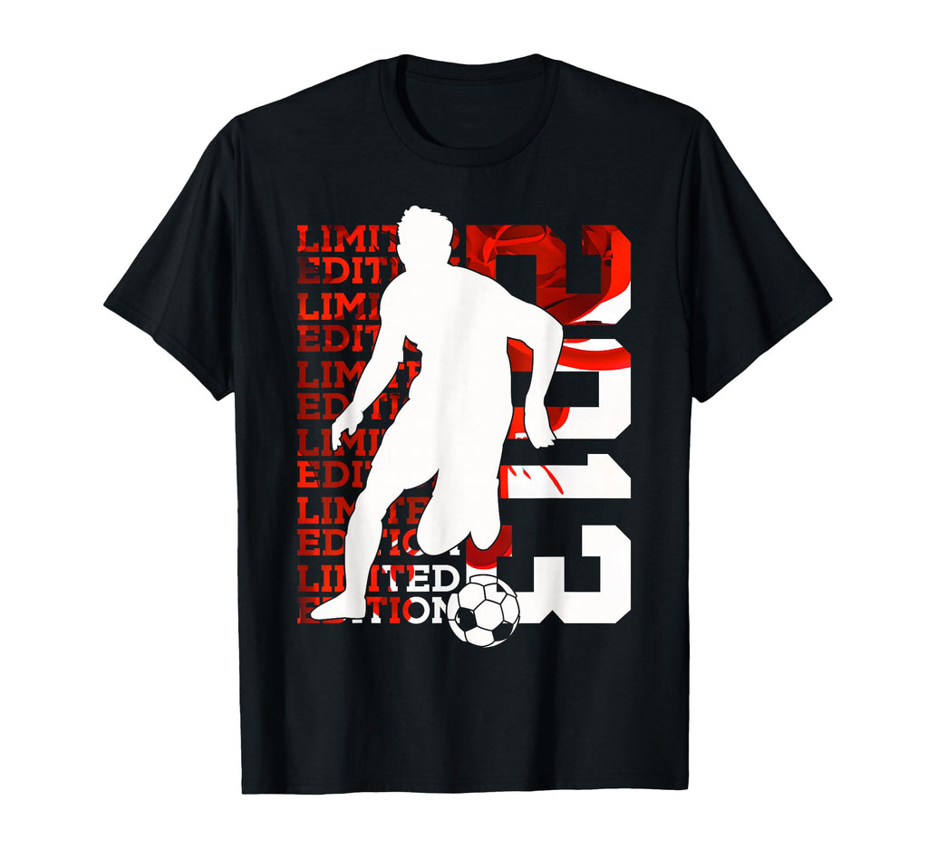 2013 13 Years Soccer 13Th Birthday T-Shirt - Casual Everyday Wear Men Women - T-Shirt, Sweatshirt, Hoodie
