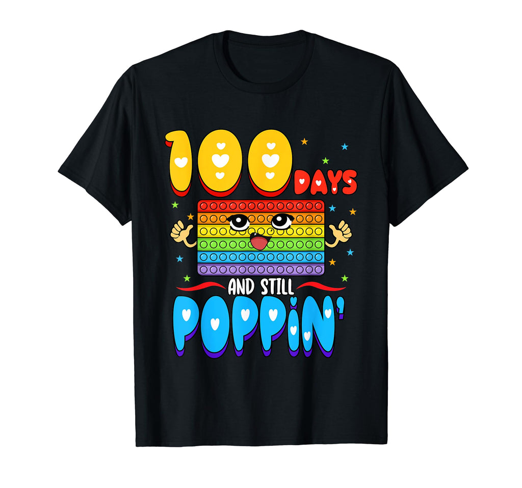 100 Days And Still Poppin Pop It 100Th Day T-Shirt - Trendy Graphic Unisex - T-Shirt, Sweatshirt, Hoodie