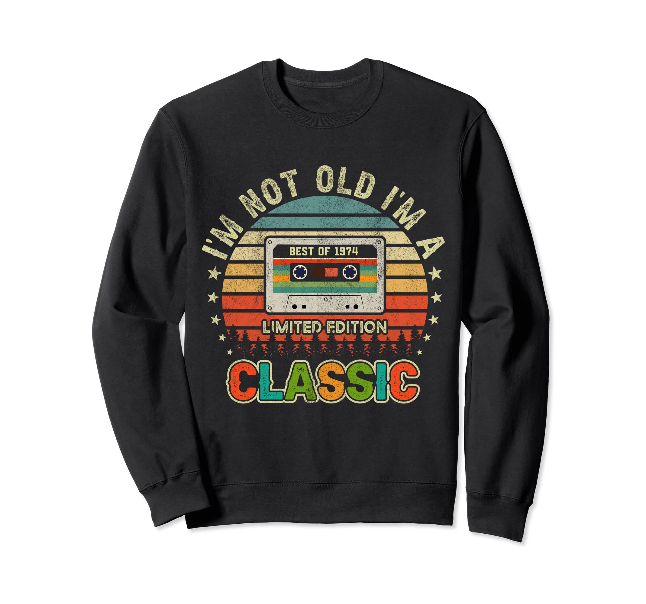 1974 47 Years Old Birthday Gifts Sweatshirt - Fun Novelty Design Men Women - T-Shirt, Sweatshirt, Hoodie