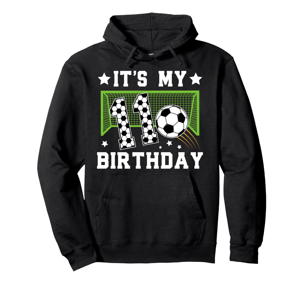 11Th Birthday Soccer 11 Year Old Hoodie - Fun Novelty Design Men Women - T-Shirt, Sweatshirt, Hoodie