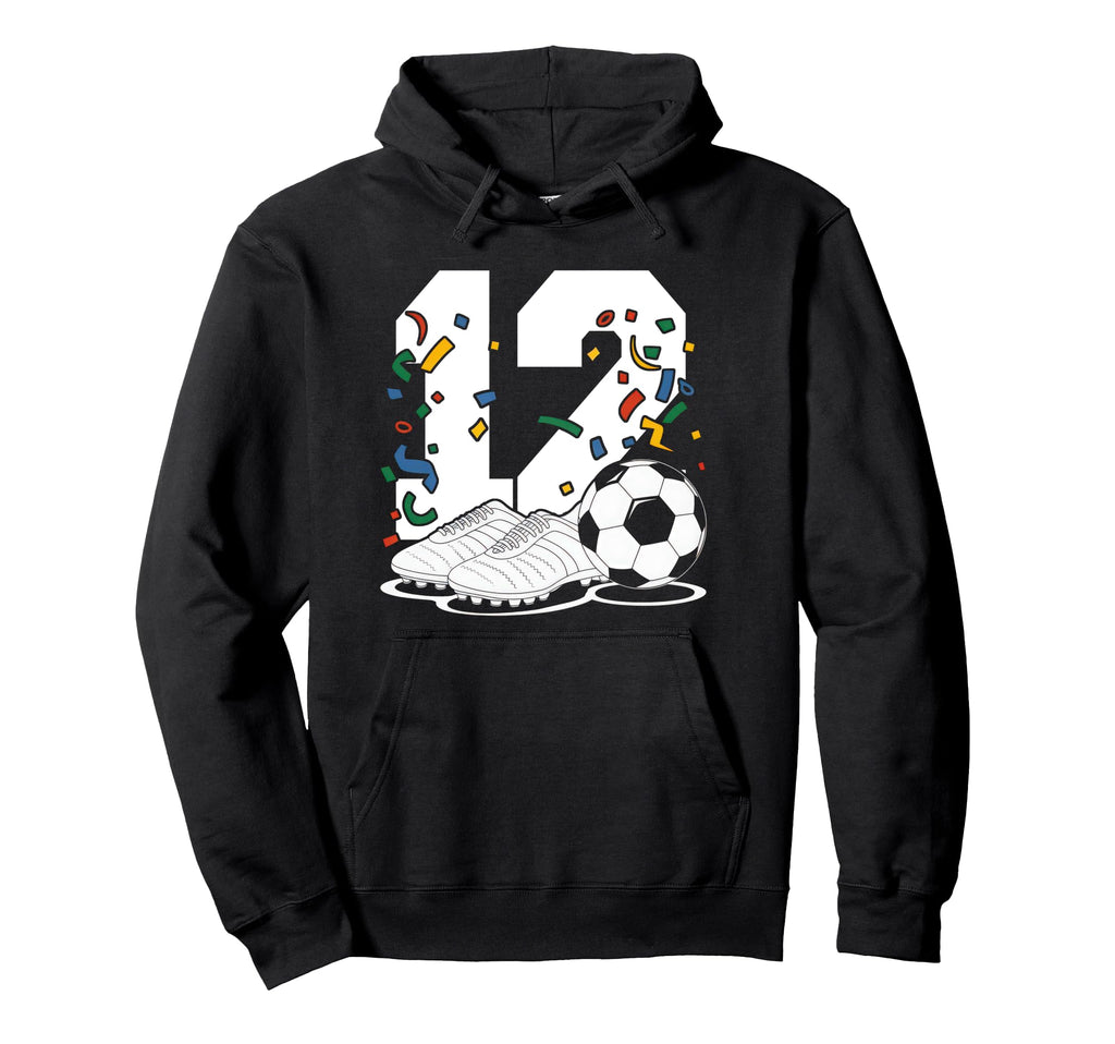 12 Soccer Birthday Gift Soccer Fan Hoodie - Unique Graphic Men Women - T-Shirt, Sweatshirt, Hoodie