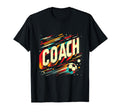 Soccer Coach Training Coaching T-Shirt - Fun Novelty Design Men Women - T-Shirt, Sweatshirt, Hoodie