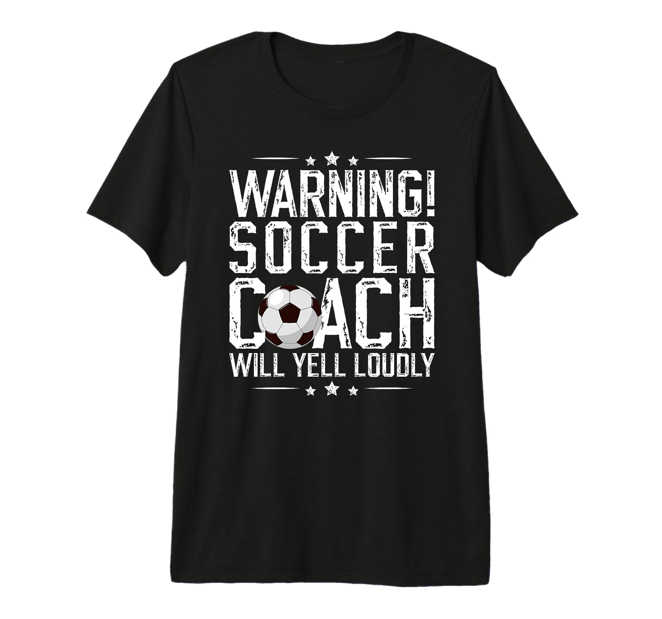 Soccer Coach Will Yell Loudly Soccer T-Shirt - Novelty Apparel for Adults - T-Shirt, Sweatshirt, Hoodie