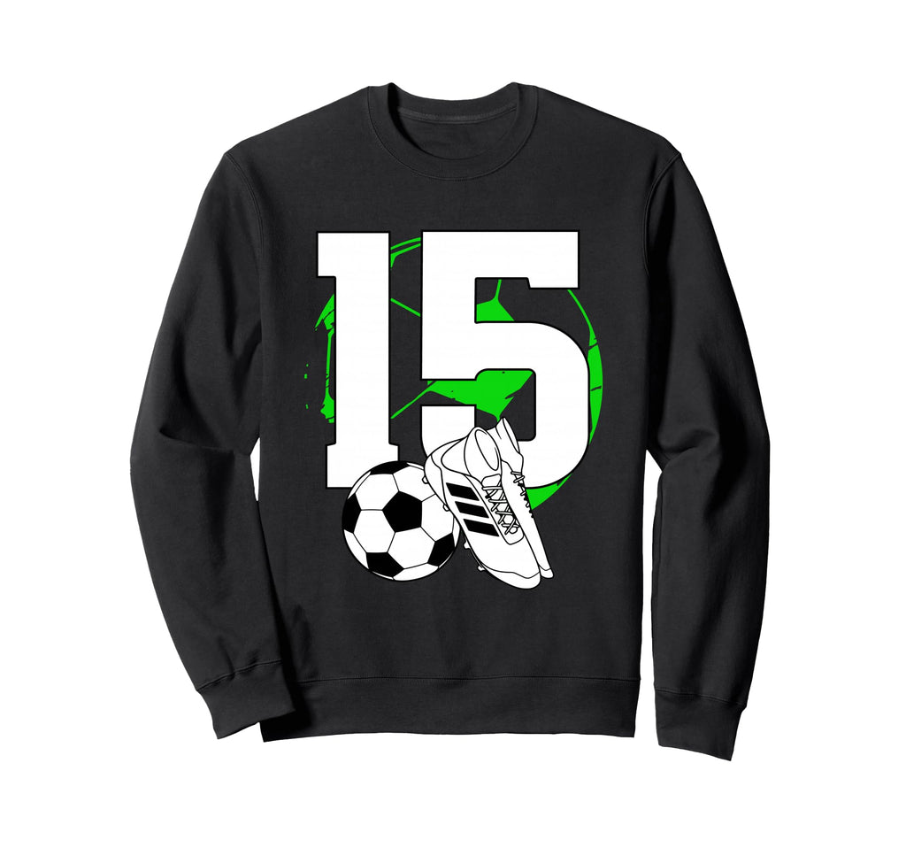 15Th Birthday Soccer Player Football Sweatshirt - Graphic Print for Adults - T-Shirt, Sweatshirt, Hoodie