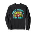 00 Days Without Dad Joke Sweatshirt - Casual Everyday Wear for Adults - T-Shirt, Sweatshirt, Hoodie