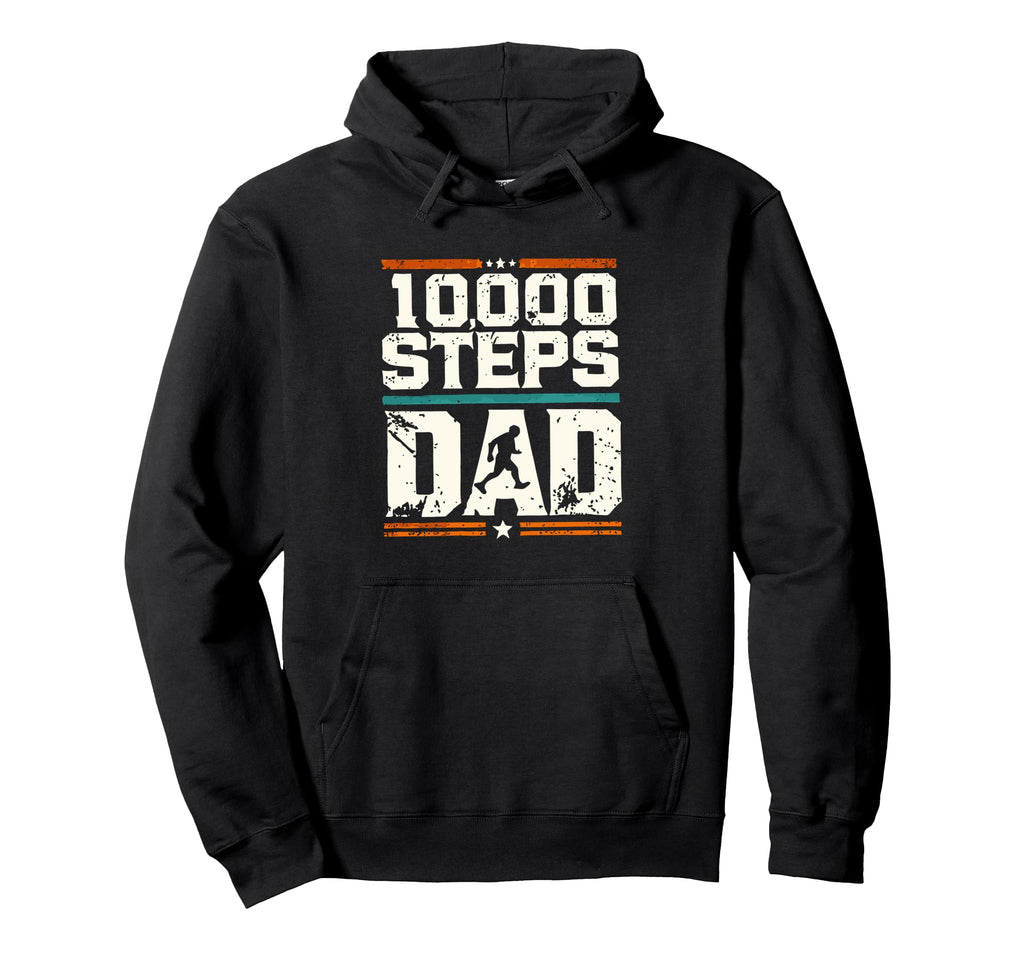 10000 Steps Dad Hiking Enthusiast Hoodie - Minimalist Print Men Women - T-Shirt, Sweatshirt, Hoodie
