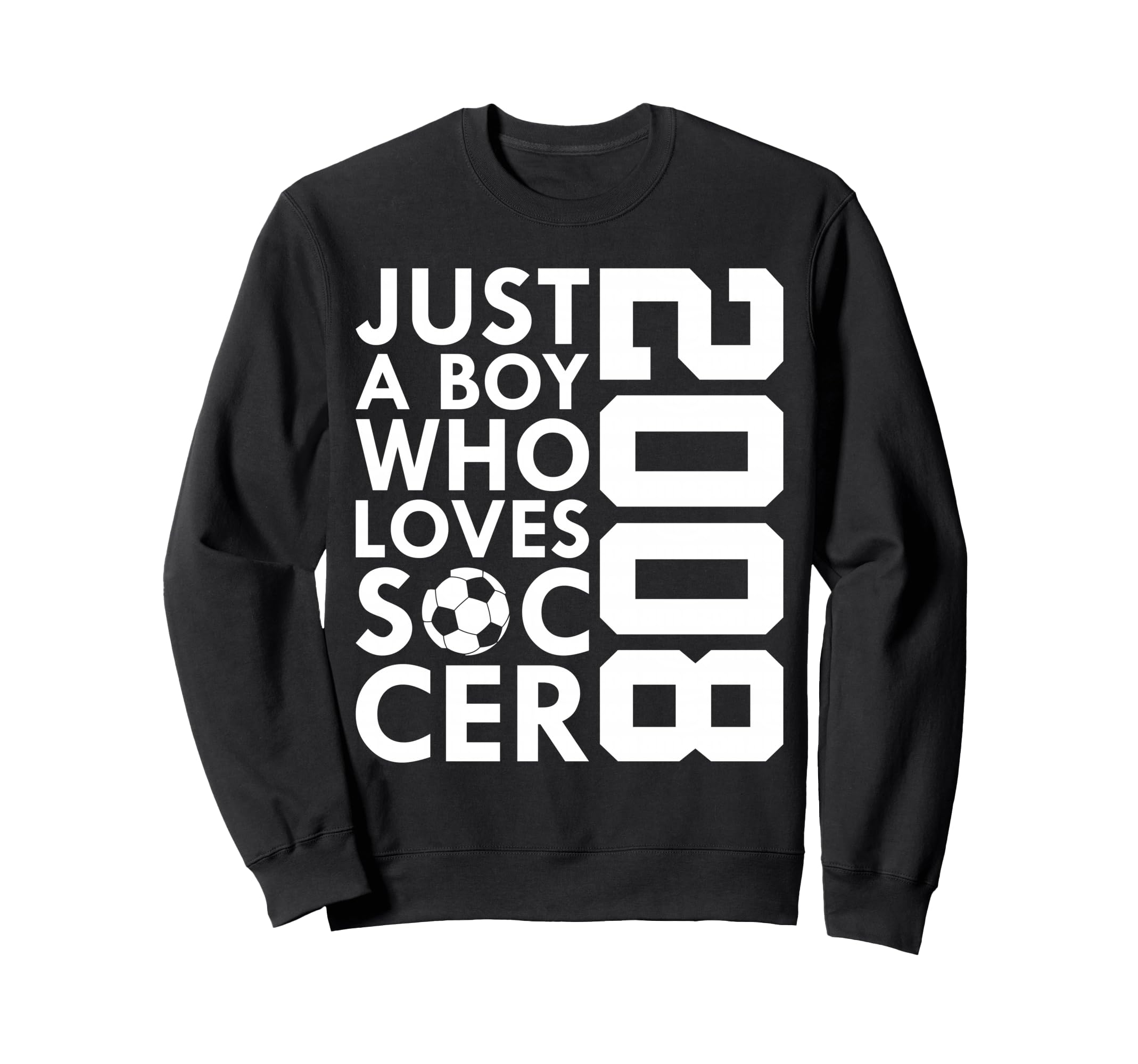 2008 Just Who Loves Soccer 18Th Sweatshirt - Casual Everyday Wear Unisex - T-Shirt, Sweatshirt, Hoodie